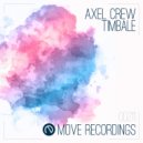 Axel Crew - Timbale (Dub Mix)