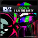 Hoodzie - I am The Party