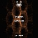 P1aym - Ethereal