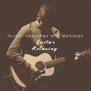 Guitar Relaxing - Guitar Sketch #3