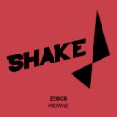 Zebob - Propane (Original Mix)