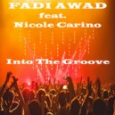 Fadi Awad feat. Nicole Carino - Into The Groove (Melodic Mix)