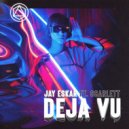 Jay Eskar & Scarlett - Deja Vu (feat. Scarlett) (Original Mix)