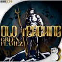 Greenflamez - Old Teaching