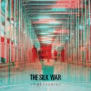The Silk War - Slender Slander (Original Mix)