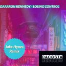DJ Aaron Kennedy - Losing Control