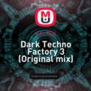 K1L7D4 - Dark Techno Factory 3