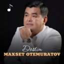 Maxset Otemuratov - Dostim