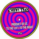Product of us - To The Left, To The Right