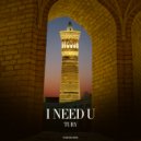Tury - I Need U