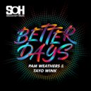 Pam Weathers & Tayo Wink - Better Days (Instrumental)