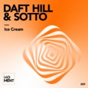 Daft Hill & SÖTTO - Ice Cream (Radio Edit)