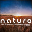 Short Distance feat. Destination - Nature (Original Mix)