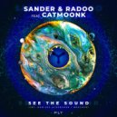 Sander & Radoo feat. CATMOONK - See The Sound (BRAGKEN Remix)