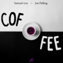 Samuel Lux feat. Joe Pelling - Coffee (Original Mix)