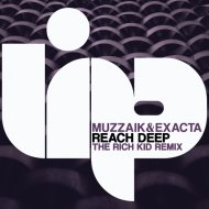 Muzzaik, Exacta - Reach Deep