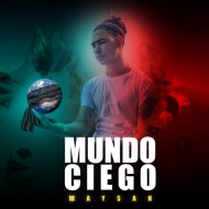 Waysan - Mundo Ciego