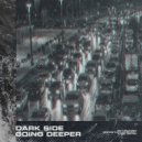 DARK_SIDE - Going Deeper (Original Mix)