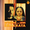 Dj Vivona feat. Lizwi - Emakhaya (Main Radio Edit)