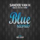 Sander van H - Back In To Time (Radio mix)