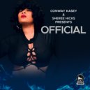 Conway Kasey & Sheree Hicks - Official