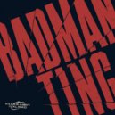 Killa’s Army, XL Mad - Badman Ting (Original Mix)