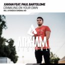 Xavian feat. Paul Bartolome - Crawling On Your Own (Original Mix)