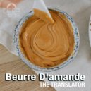 The Translator - Beurre D\'amande (Radio Mix)