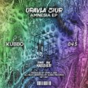 Oravla Ziur - Amnesia