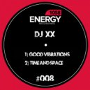 DJ XX - Time & Space (Original Mix)