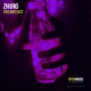 ZHURO - Dreamstate (Extended Mix)