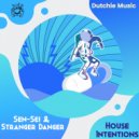 SEN-SEI  & Stranger Danger - House Intentions (Deep Mix)