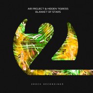 Air Project & Hidden Tigress - Blanket of Stars