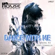 Terry Tennaglia - Dance With Me