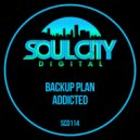Backup Plan - Addicted (Dub Mix)