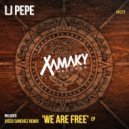 Lj Pepe - We Are Free (Xisco Sanchez Remix)