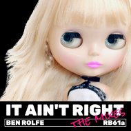 Ben Rolfe & Overproof - It Ain\'t Right