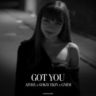 Gökay Ekin, GNRM, AZVRE - Got You