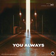 WALF - You Always
