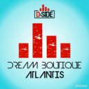Dream Boutique - Atlantis (Original Mix)