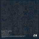 Juan Trujillo - Throb