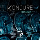 Konjure - Trauma (Original Mix)