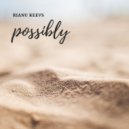 Rianu Keevs - Possibly
