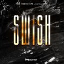 Ten Tigers feat. Jamell Rene - Swish (Original Mix)