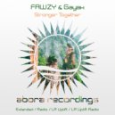 FAWZY & Gayax - Stronger Together (Original Mix)