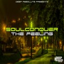 SoulConquer & Happiness Mdhluli - The Feeling (Main Avenue Mix)