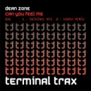 Dean Zone - Can You Feel Me? (Hakka Remix Radio Edit)