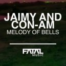 Jaimy & Con-Am - Melody Of Bells