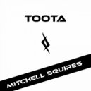Mitchell Squires - Toota (Original Mix)