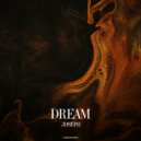 Joseph - Dream (Extended Mix)